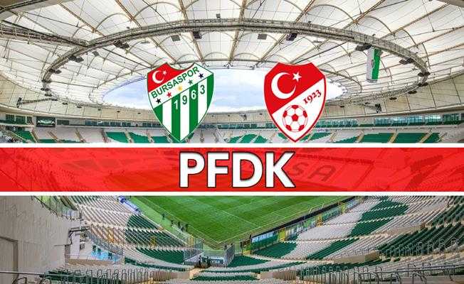 Bursaspor Kulübü PFDKya sevk edildi!