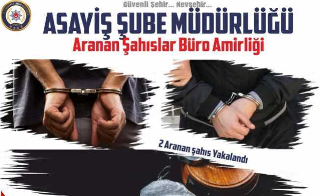 Nevşehirde aranan iki şahıs yakalandı