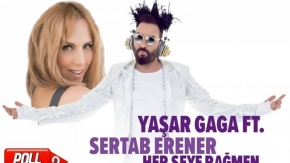 Yaşar Gaga Ft. Sertab Erener - Her şeye Rağmen